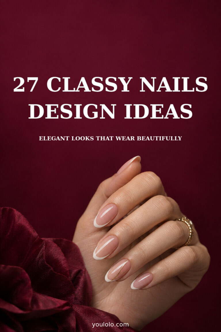 27 Classy Nails Design Ideas that stay beautiful as they grow out