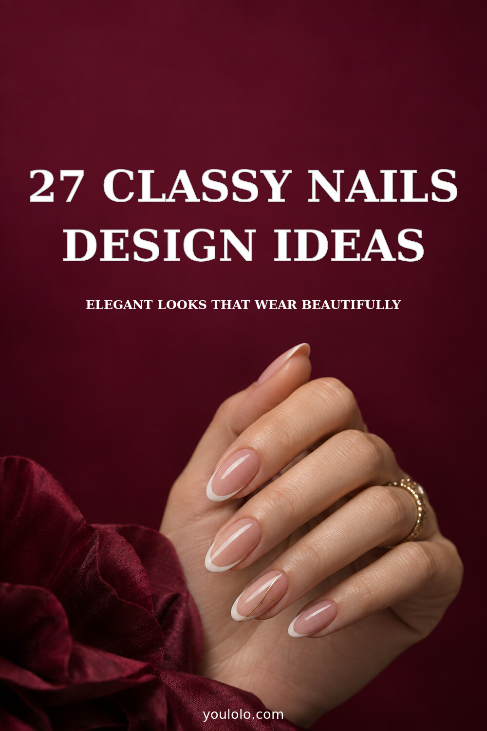27 Classy Nails Design Ideas that stay beautiful as they grow out