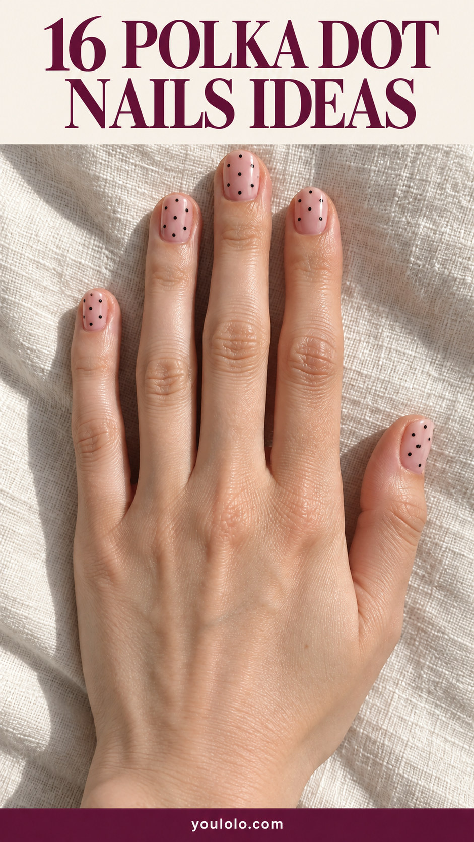 16 Polka Dot Nails ideas on a realistic woman’s hand